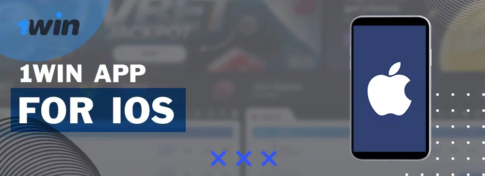 1win app for iOS download and installation on iPhone or iPad